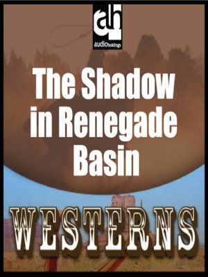 cover image of The Shadow in Renegade Basin